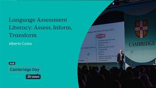 Language Assessment Literacy: Assess, Inform, Transform | Alberto Costa | Cambridge Day 2026