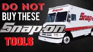 Snap On Tools That Are JUNK: Stay Away From These Tools. DO NOT BUY THESE SNAP ON TOOLS