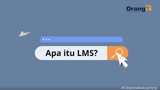 LMS ORANGT: APA ITU LMS 