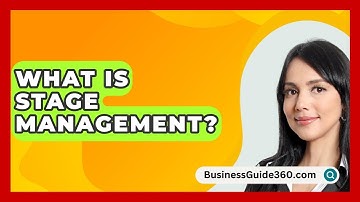 What Is Stage Management? - BusinessGuide360.com