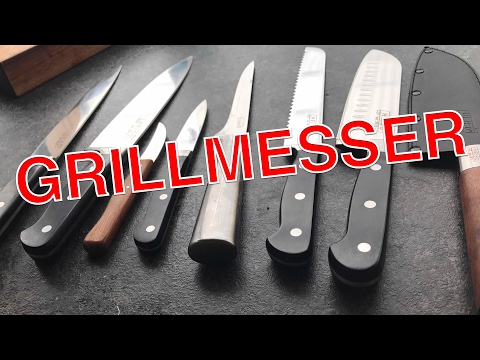 NEU !!! MESSER zum GRILLEN. Was braucht man wofür? --- Klaus grillt