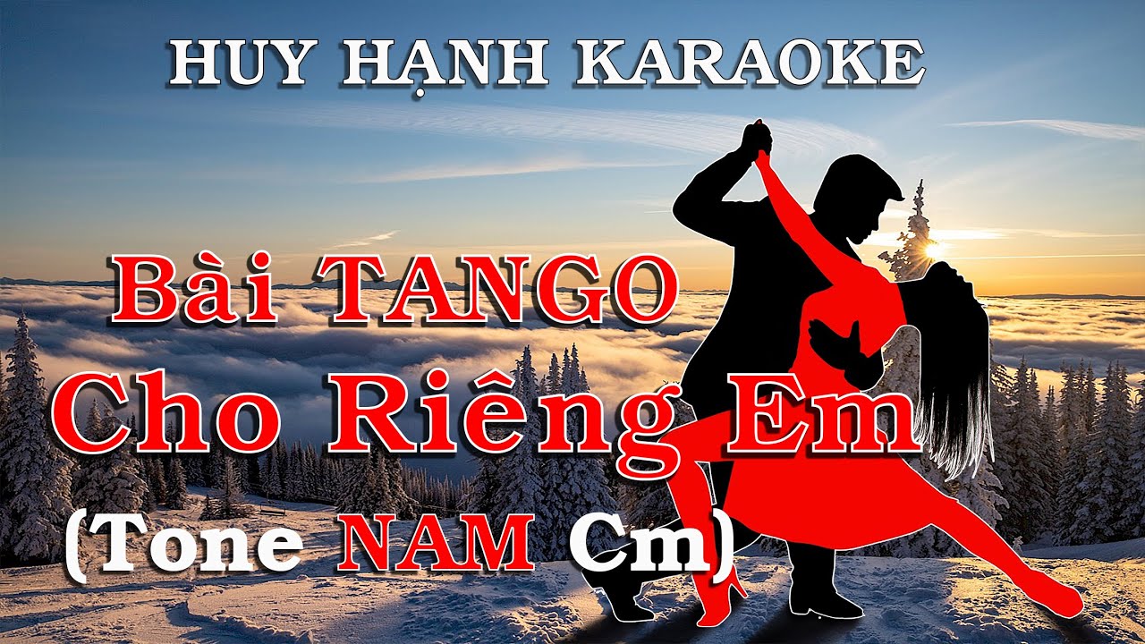 Bài Tango Cho Riêng Em | Huy Hạnh Karaoke (Tông Nam Cm)