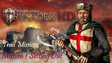 Stronghold Crusader | Trail Missions | Mission 2 Setting Out 2020