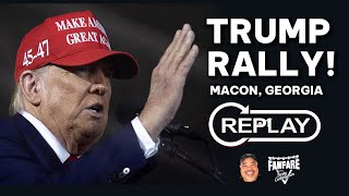 WATCH FULL REPLAY: Trump Rally From Macon, Georgia