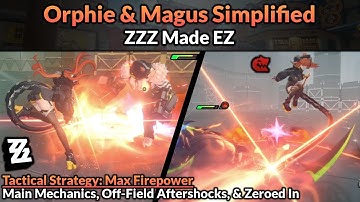 Orphie & Magus Simplified Guide | ZZZ Made EZ