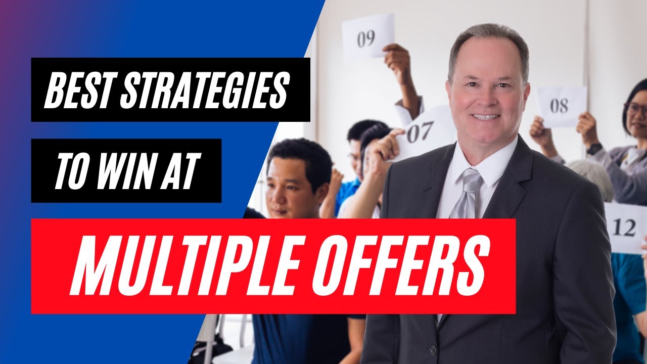 Be the Winner when there are Multiple Offers!