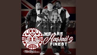 We Are Hawaii's Finest - Ekolu