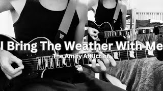 The Amity Affliction | I Bring The Weather With Me (Guitar Cover)