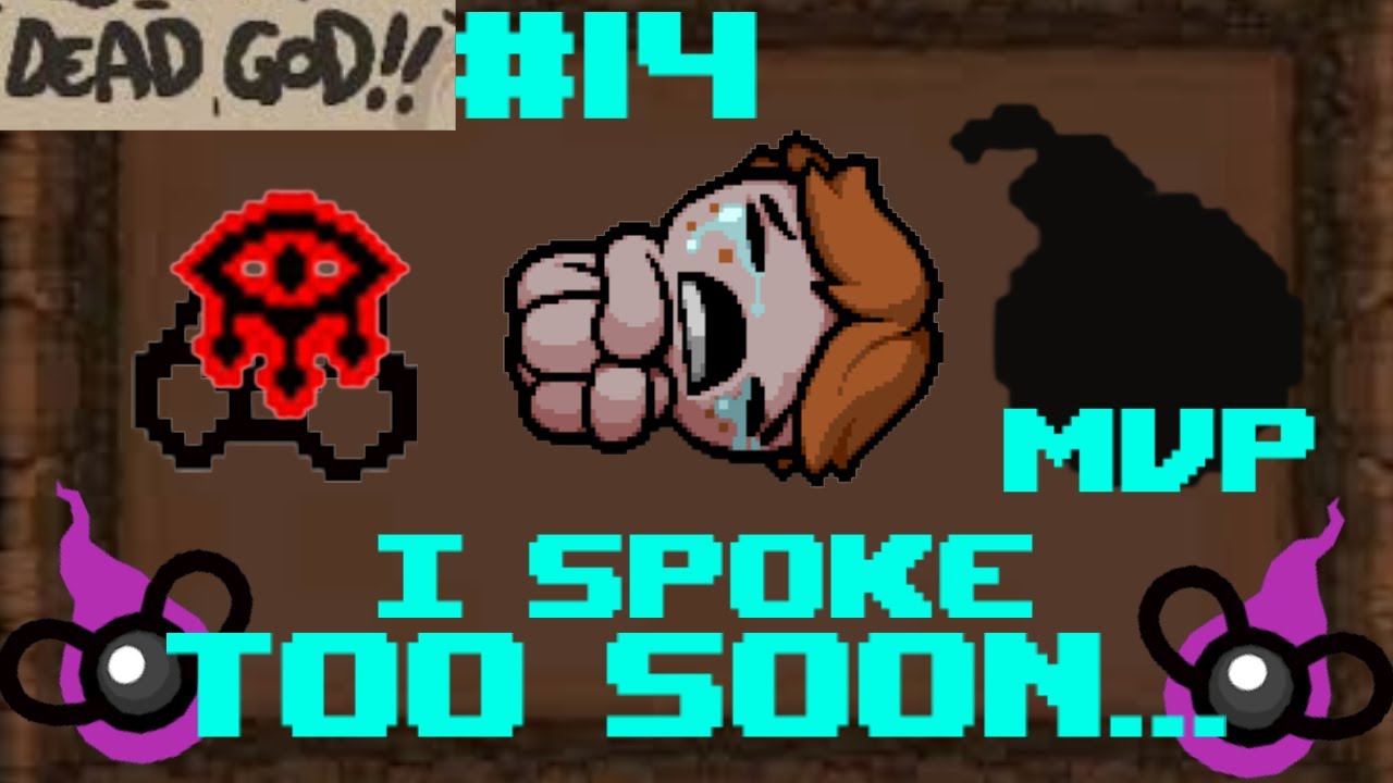 I Spoke Too Soon... | The Binding of Isaac Dead God Unmodded Part 13