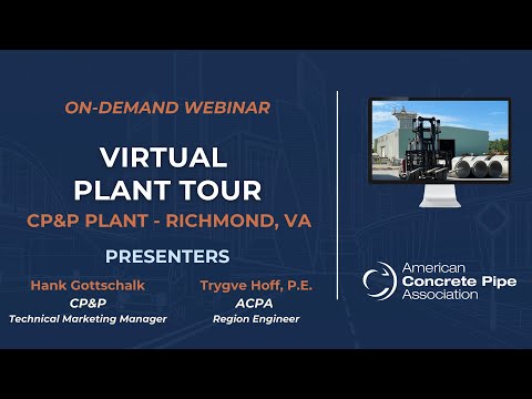 Virtual Tour - Concrete Pipe Plant - CP&P | Richmond, VA