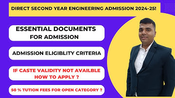 Essential Documents For Direct Second Year Engineering Admission 2024-25!