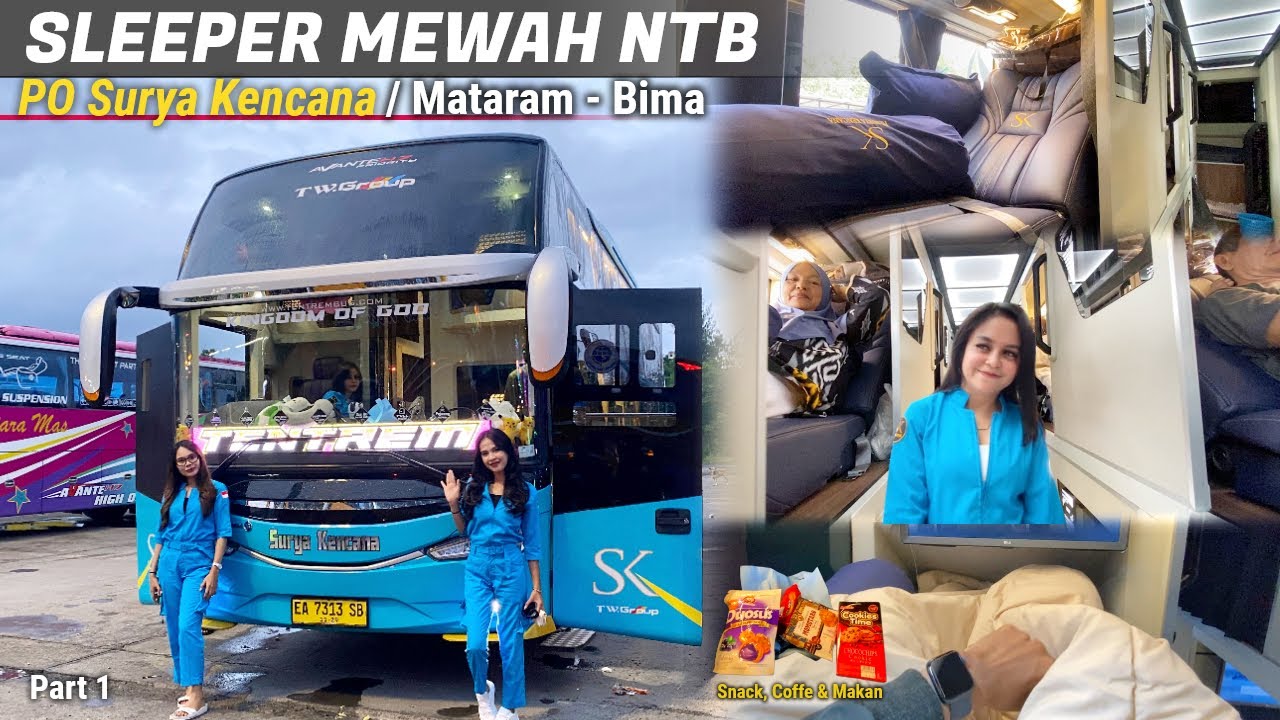 BUS SLEEPER MEWAH TERBARU NTB‼️Naik Bus Sleeper Mewah Terbaru Surya Kencana Mataram - Bima Part 1