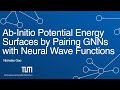 Abinitio potential energy surfaces by pairing gnns with neural wave functions  nicholas gao