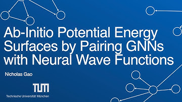 Ab-Initio Potential Energy Surfaces by Pairing GNNs with Neural Wave Functions | Nicholas Gao
