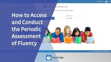 How to Access and Conduct the Periodic Assessment of Fluency