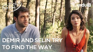 Demir and Selin try to find the way | Best Scenes | Jahan Tum Wahan Hum | Everywhere I Go | Ep 41