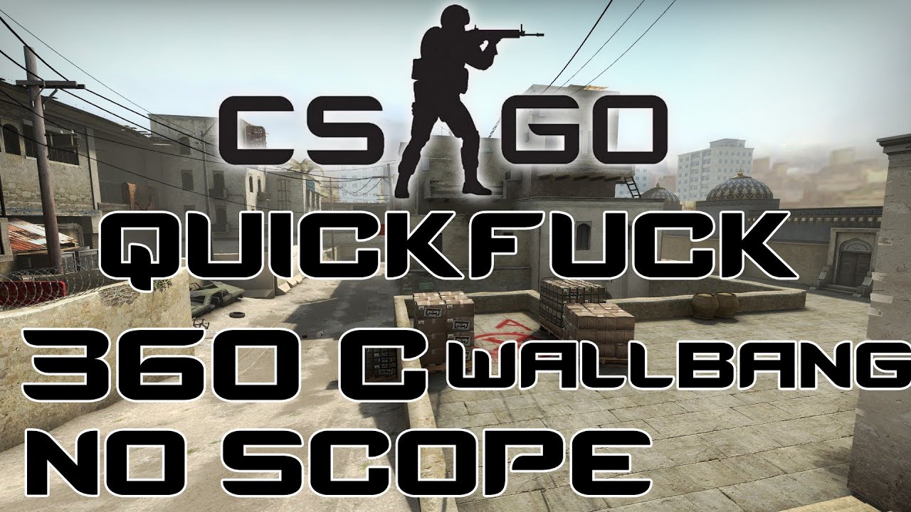 CS:GO Quickfuck # 1 - 360° Wallbang SSG 08 Noscope Headshotkill - YouTube