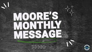 Dr. Moore's Monthly Message! Week of August 4