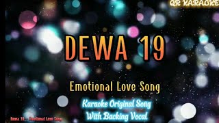 Dewa 19  Emotional Love Song karaoke Original Song With Backing Vocal