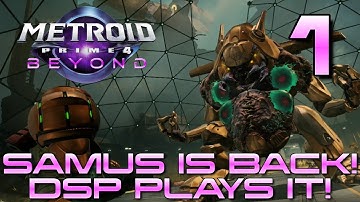Samus Is BACK! But.. This Is Metroid?! DSP Plays It: Metroid Prime 4 Beyond Part 1