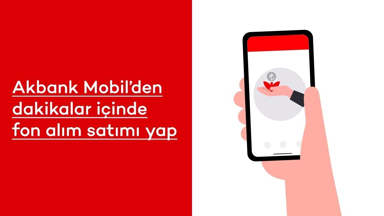 Akbank Mobil İle Dakikalar İçinde Fon Alım SatımI Yapmak Çok Kolay