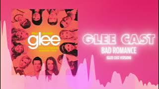 Glee Cast - Bad Romance ❤ Love Songs