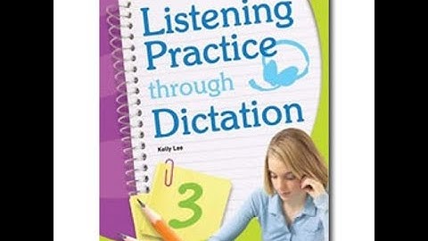 Listening Practice Through Dictation 3