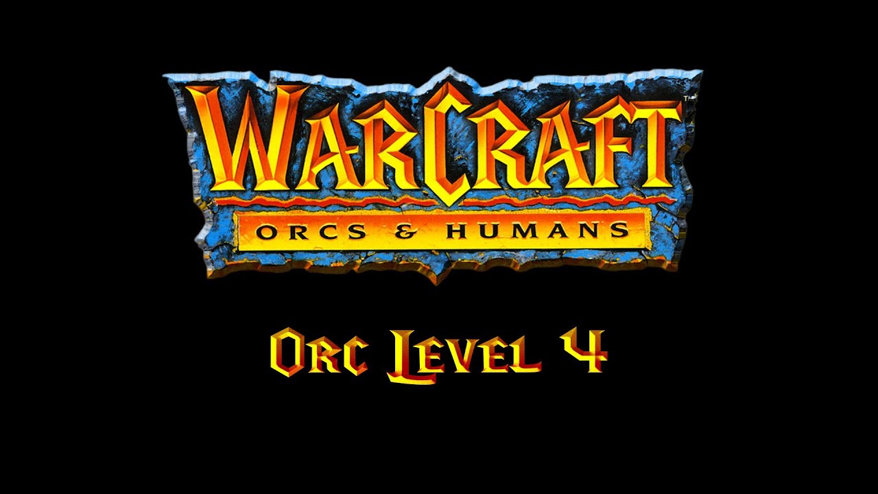 Human level. Warcraft: Orcs & Humans. Warcraft 2 Orcs and Humans. Орк Warcraft 1. Первый варкрафт.