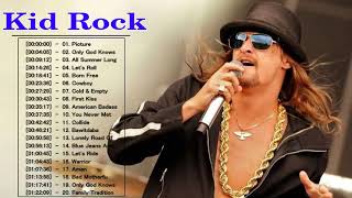 Kid Rock Playlist - Best Kid Rock Album - Best Of Kid Rock Full Album - Kid Rock Greatest Hits