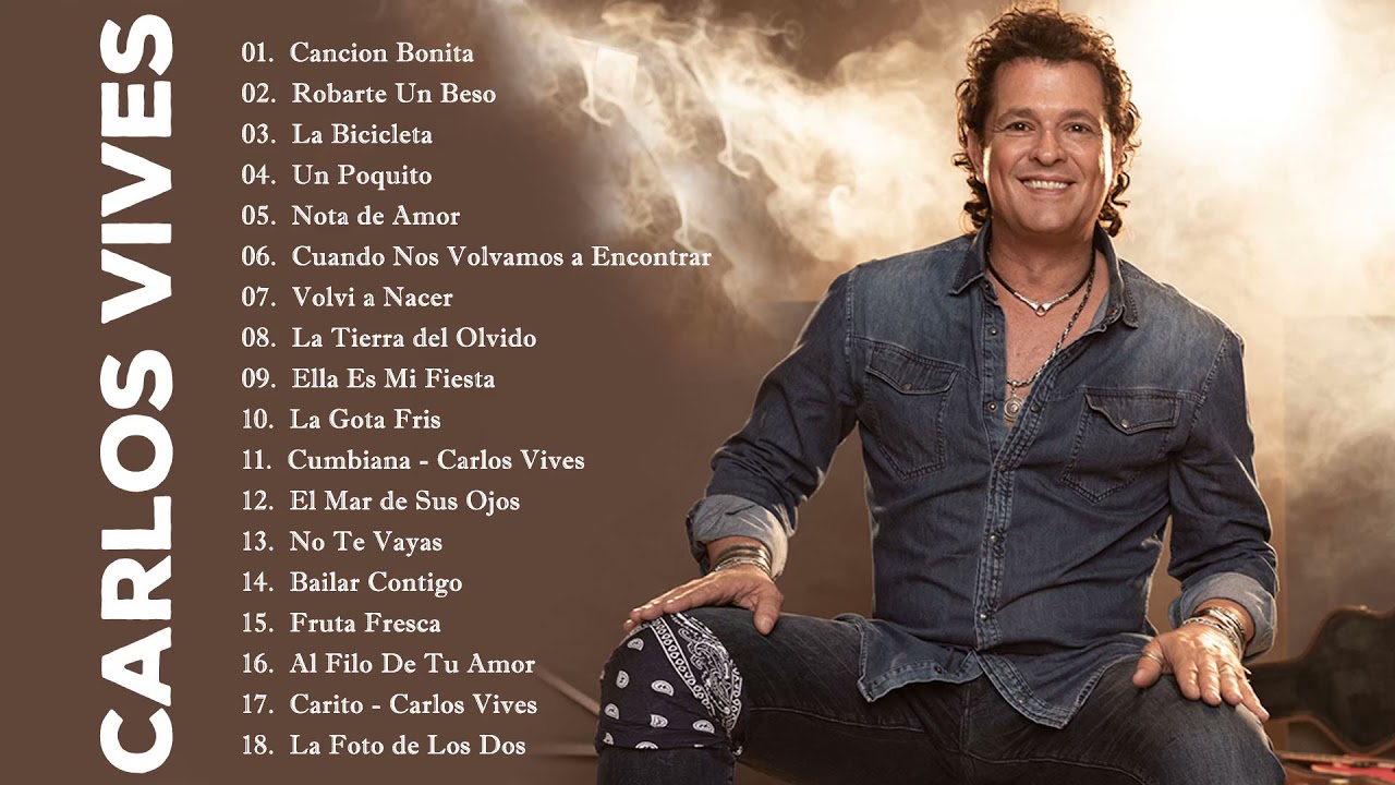 Las 20 mejores canciones de Carlos Vives Carlos Vives Grandes Exitos