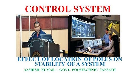 EFFECT OF LOCATION OF POLES ON STABILITY