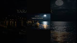 Leydi̇ - Yaralı Geceler