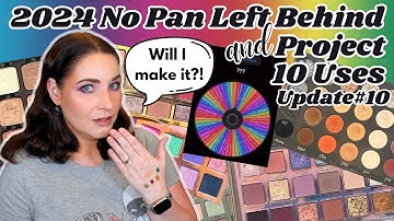 2024 Project 10 Uses & No Pan Left Behind || Update #10!