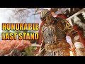 The honorable Last Stand, maybe [For Honor]