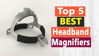 Top 5 Best Headband Magnifiers In 2021 screenshot 5