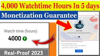How To Complete 4000 hours watch time fast in 5 Days 2023 |