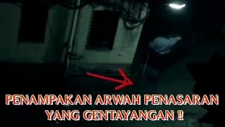 VIDEO PENAMPAKAN ARWAH PENASARAN