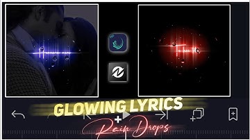 Trending Glowing Lyrical Video With Rain Drops Effect |Lyrical Status Video Editing In Alight motion