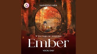 Download Lagu Ember (Vocals Only) – ‘If You Forget Me’ Adaptation Download Lagu Ember (Vocals Only) – ‘If You Forget Me’ Adaptation