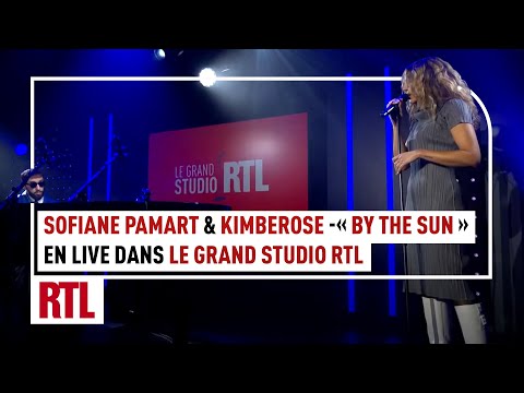 Sofiane Pamart & Kimberose - By the sun (Live) - Le Grand Studio RTL