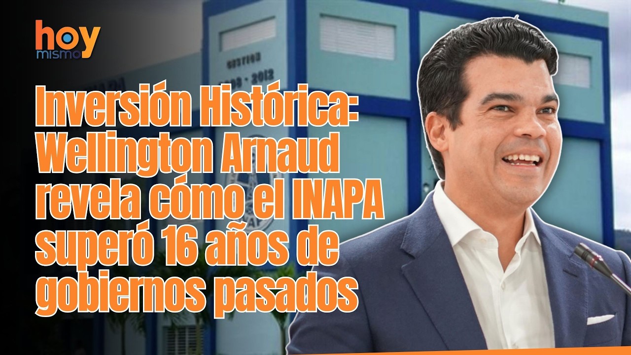 Inversión Histórica: Wellington Arnaud revela cómo el INAPA superó 16 años de gobiernos pasados