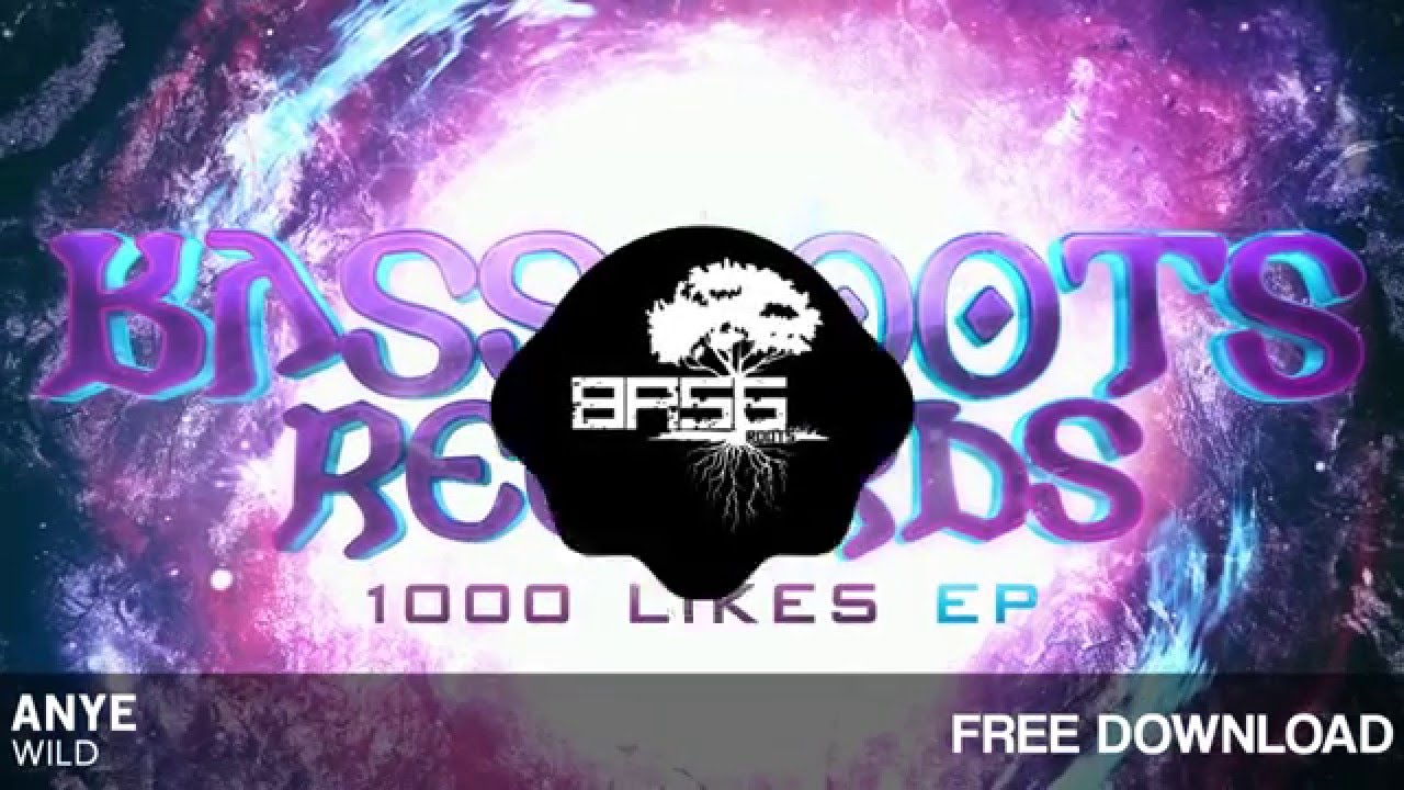 Anye - Wild(Original Mix)[1000 Likes EP FREE DL]