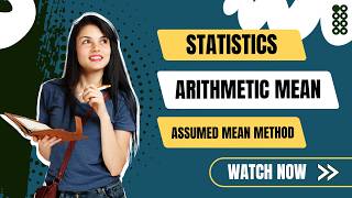 How to Calculate Mean (Assumed Mean Method) | Step-by-Step for Beginners