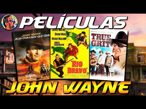 Las 12 MEJORES PELICULAS del OESTE protagonizadas por JOHN WAYNE