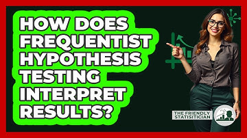 How Does Frequentist Hypothesis Testing Interpret Results?
