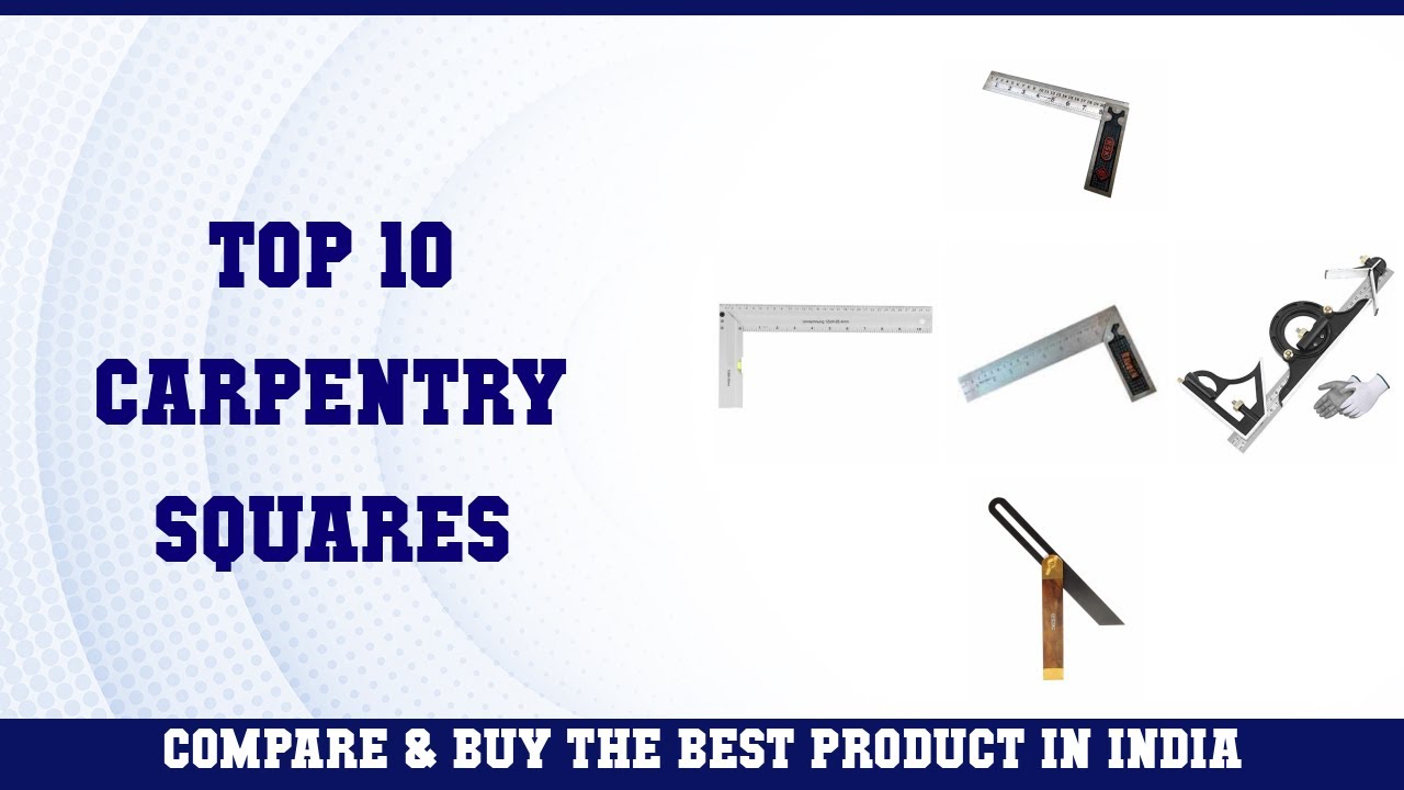 Top 10 Carpentry Squares to buy in India 2021 | Price & Review