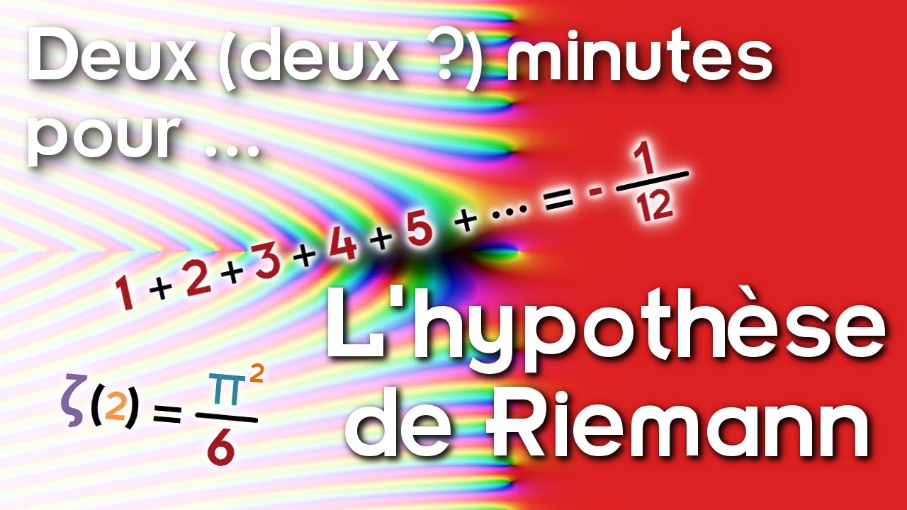 Deux (deux ?) minutes pour... l'hypothèse de Riemann