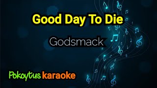 Good Day To Die 🎤 Godsmack (karaoke)