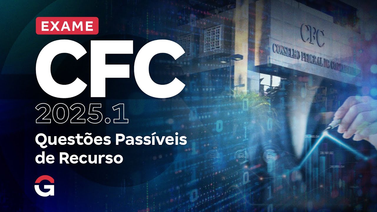 Exame CFC 2025.1: Questões Passíveis de Recurso