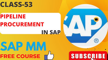 PIPELINE PROCUREMENT PROCESS IN SAP MM||SAP MM FREE COURSE||फ्री मै सीखे सैप|| MVT 201P|||CLASS-53||